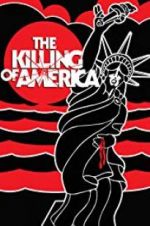 Watch The Killing of America Megashare9