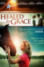 Watch Healed by Grace Megashare9