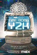 Watch Time Bomb Y2K Megashare9