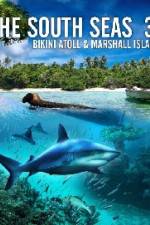 Watch The South Seas 3D  Bikini Atoll & Marshall Islands Megashare9