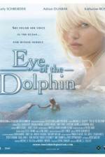 Watch Eye of the Dolphin Megashare9