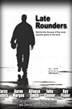 Watch Late Rounders Megashare9