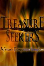 Watch Treasure Seekers: Africa's Forgotten Kingdom Megashare9