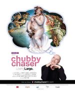 Watch Chubby Chaser Vodlocker