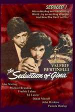 Watch The Seduction of Gina Megashare9