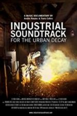 Watch Industrial Soundtrack for the Urban Decay Megashare9