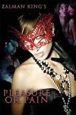 Watch Pleasure or Pain Megashare9