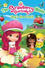 Watch The Strawberry Shortcake Movie: Sky's the Limit Megashare9