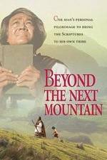 Watch Beyond the Next Mountain Megashare9