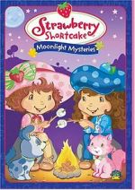 Watch Strawberry Shortcake: Moonlight Mysteries Megashare9