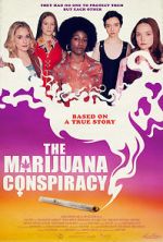 Watch The Marijuana Conspiracy Megashare9