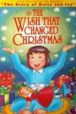 Watch The Wish That Changed Christmas Megashare9