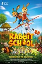 Watch Rabbit School - Guardians of the Golden Egg Megashare9