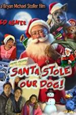 Watch Santa Stole Our Dog: A Merry Doggone Christmas! Megashare9