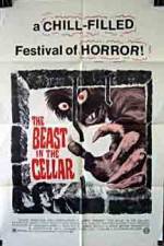 Watch The Beast in the Cellar Megashare9