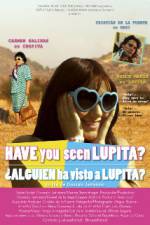 Watch Have You Seen Lupita? Megashare9