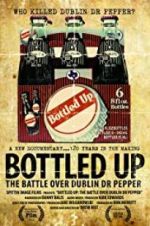 Watch Bottled Up: The Battle Over Dublin Dr Pepper Megashare9