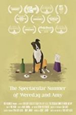 Watch The Spectacular Summer of Weredog and Amy Megashare9