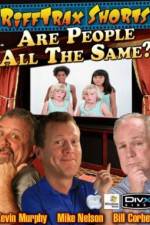 Watch Rifftrax Are All People The Same Megashare9