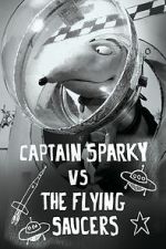 Watch Captain Sparky vs. The Flying Saucers Megashare9