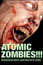 Watch Atomic Zombies!!! Megashare9