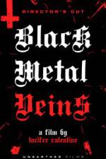 Watch Black Metal Veins Megashare9