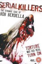 Watch Serial KillersThe Strange Case of Bob Berdella Megashare9