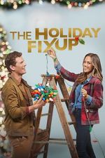 Watch The Holiday Fix Up Megashare9