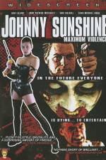 Watch Johnny Sunshine Maximum Violence Megashare9