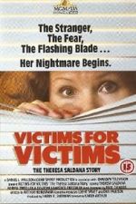 Watch Victims for Victims: The Theresa Saldana Story Megashare9