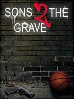 Watch Sons 2 the Grave Megashare9