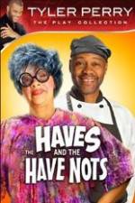 Watch Tyler Perry's The HAVES & The HAVE-NOTS Megashare9