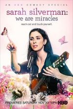 Watch Sarah Silverman: We Are Miracles Megashare9
