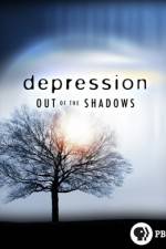 Watch Depression Out of the Shadows Megashare9