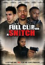 Watch Full Clip for a Snitch Megashare9