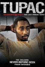 Watch Tupac Uncensored and Uncut: The Lost Prison Tapes Megashare9