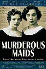 Watch Murderous Maids Megashare9