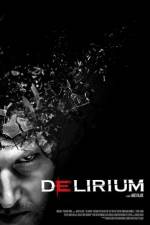 Watch Delirium Megashare9