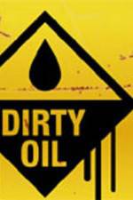 Watch Dirty Oil Megashare9