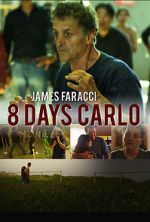 Watch Eight Days Carlo Megashare9