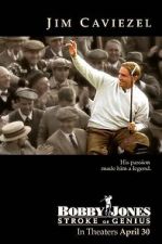 Watch Bobby Jones: Stroke of Genius Megashare9