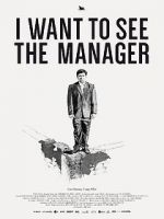 Watch I Want to See the Manager Megashare9