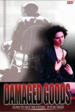 Watch Damaged Goods Megashare9