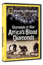 Watch National Geographic - Diamonds of War: Africa's Blood Diamonds Megashare9