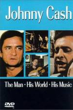 Watch Johnny Cash The Man His World His Music Megashare9