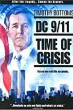 Watch DC 9/11: Time of Crisis Megashare9