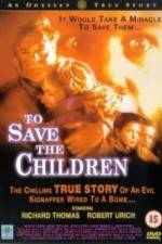 Watch To Save the Children Megashare9