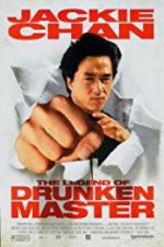 Watch The Legend of Drunken Master Megashare9