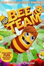 Watch Bee Team Megashare9