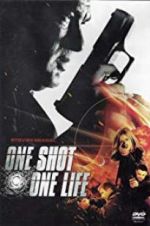 Watch One Shot, One Life Megashare9